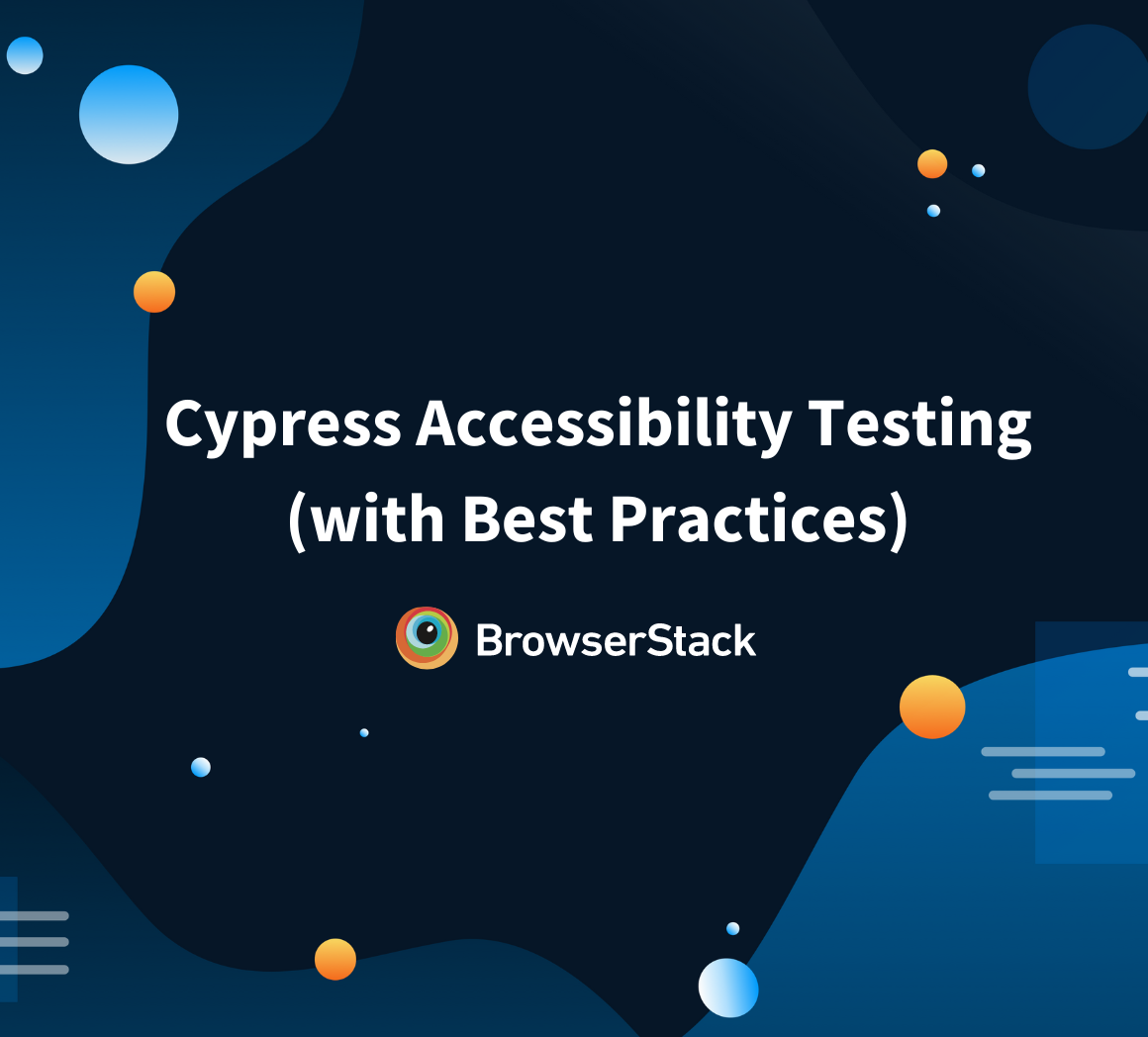 Cypress Accessibility Testing (with Best Practices)