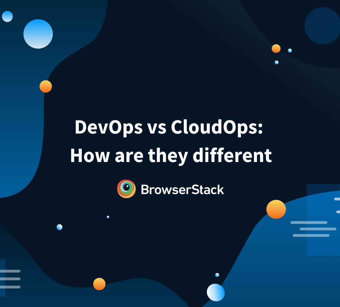 DevOps vs CloudOps How are they different