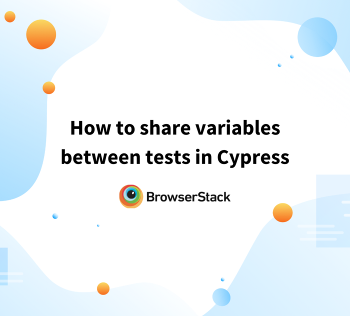 How to share variables between tests in Cypress