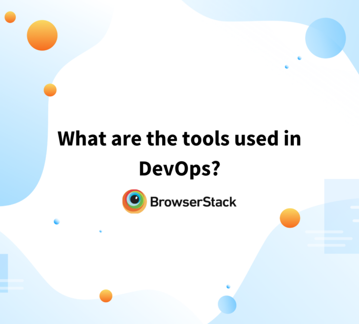 What are the tools used in DevOps