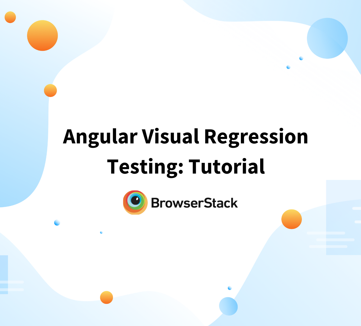 Angular Visual Regression Testing: Tutorial
