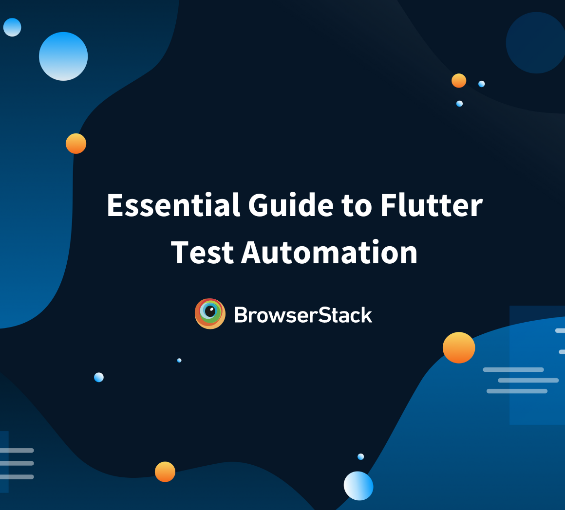 Essential Guide to Flutter Test Automation
