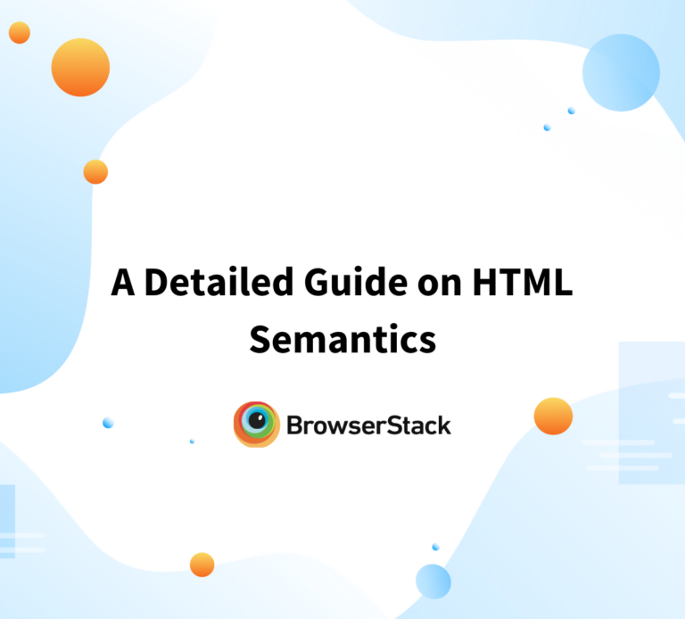 How to Test HTML Code in a Browser? | BrowserStack