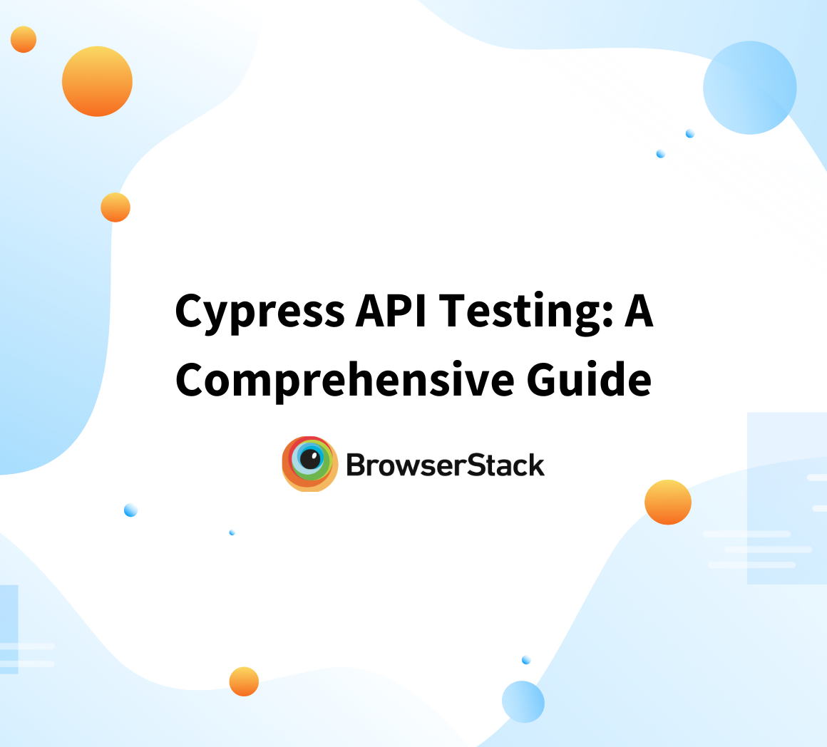 Cypress API Testing A Comprehensive Guide