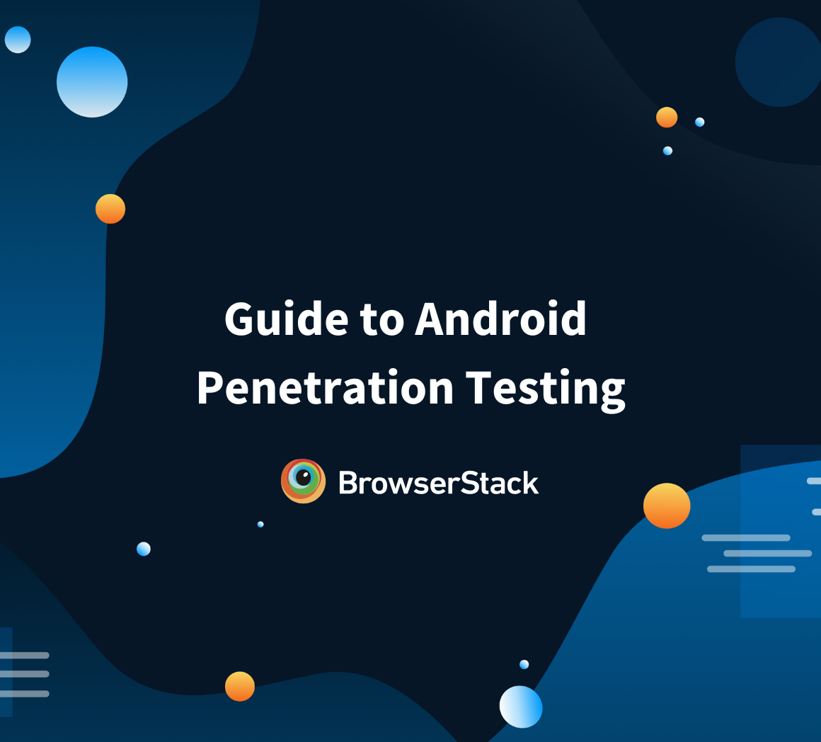 Guide to Android Penetration Testing