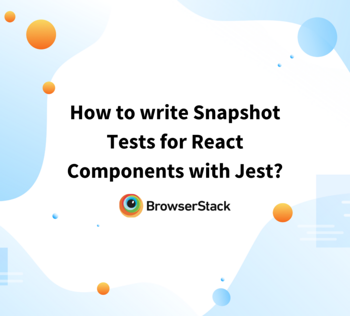 How to write Snapshot Tests for React Components with Jest