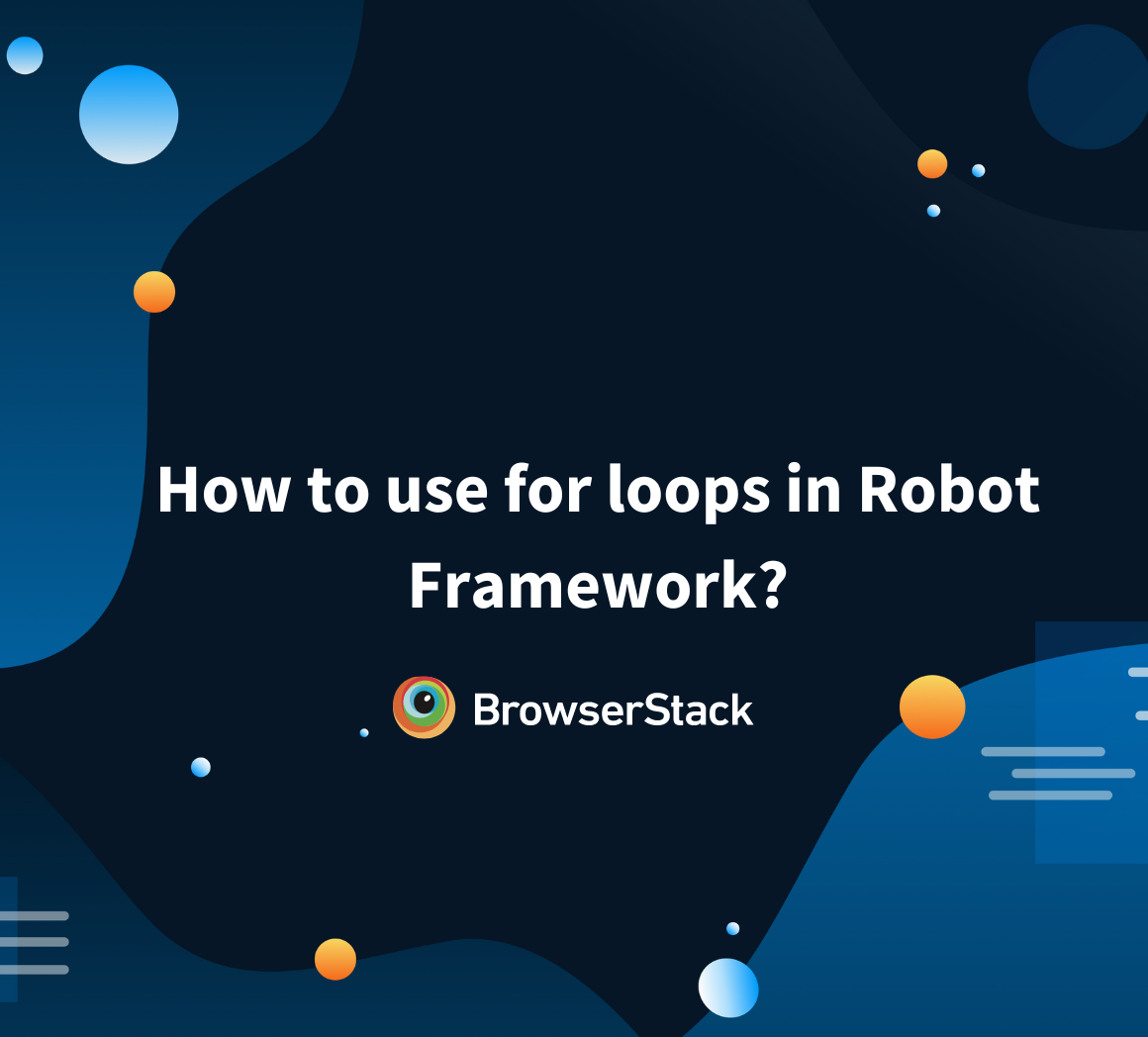 How to use for loops in Robot Framework ?