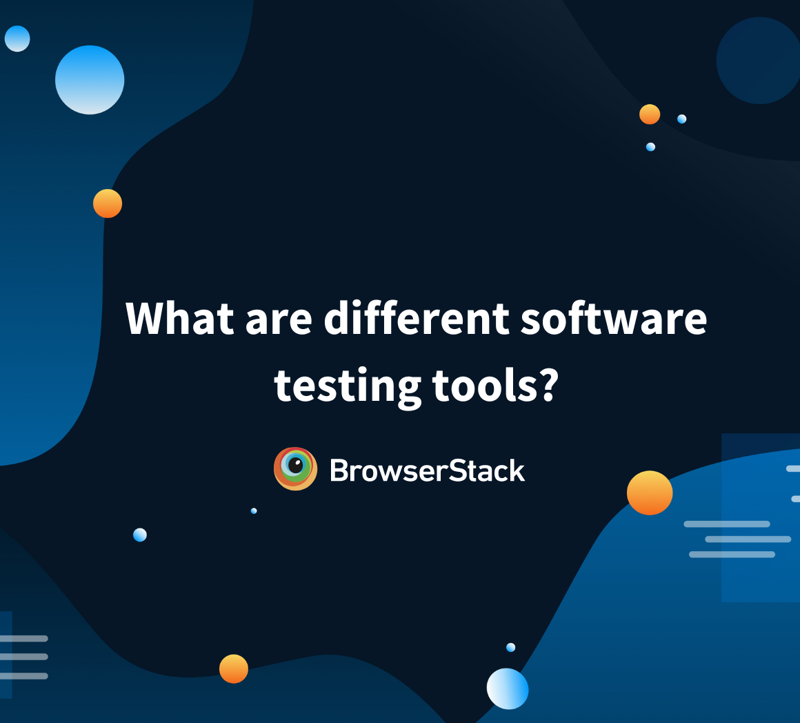 What are different software testing tools