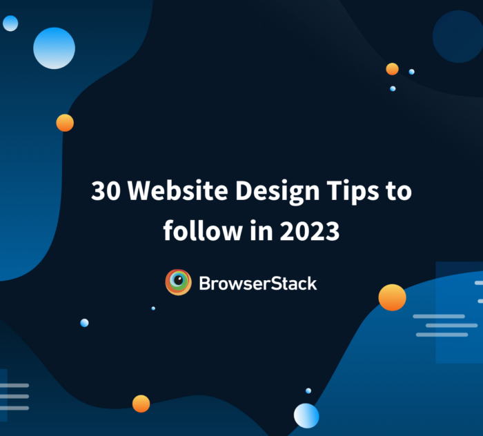 30 Website Design Tips to follow in 2023