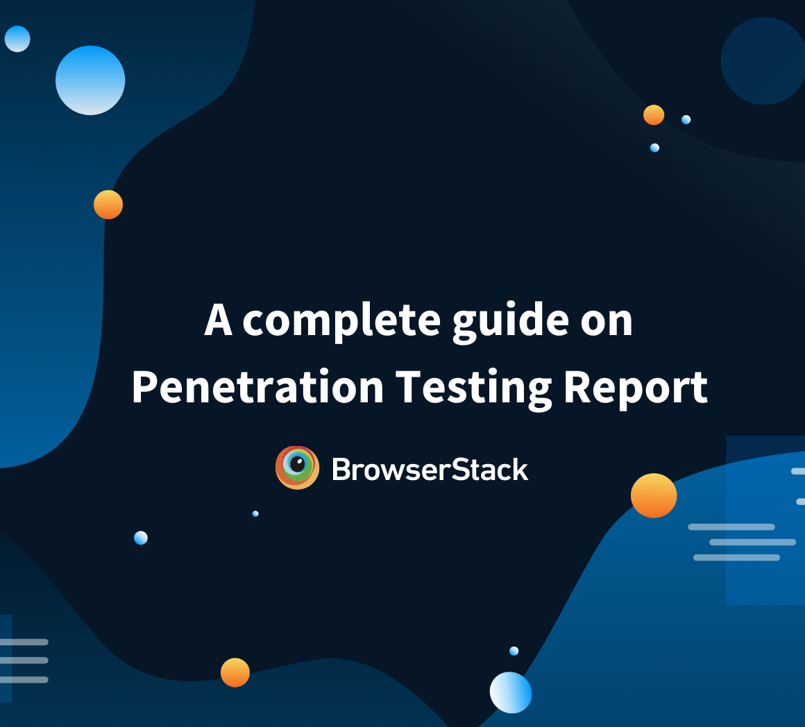 A complete guide on Penetration Testing Report