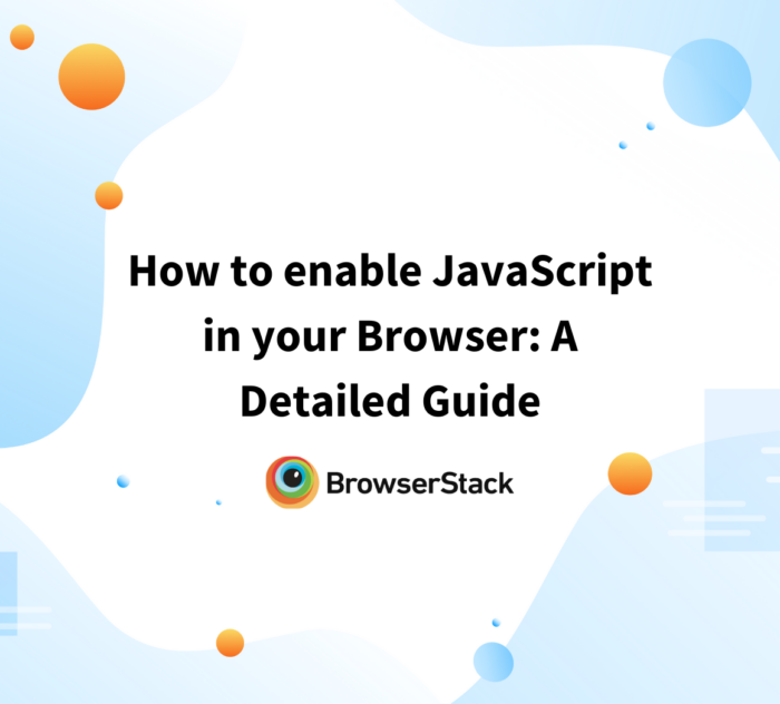 How to enable JavaScript in your Browser A Detailed Guide