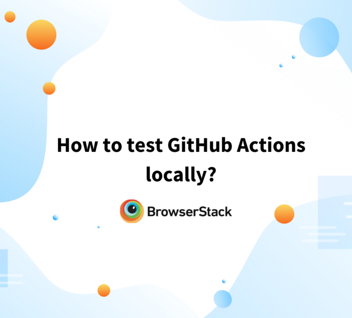 How to test GitHub Actions locally