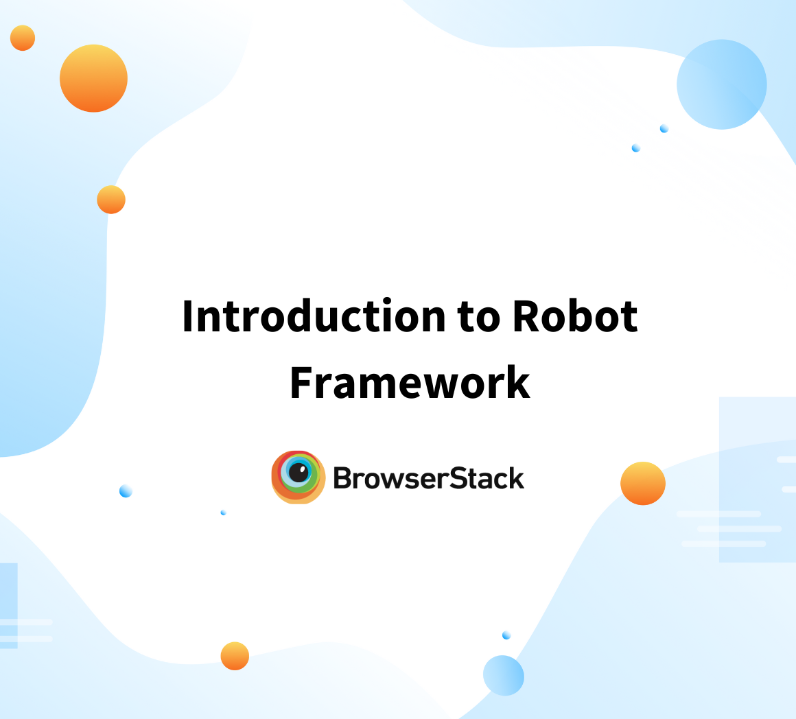 Introduction to Robot Framework