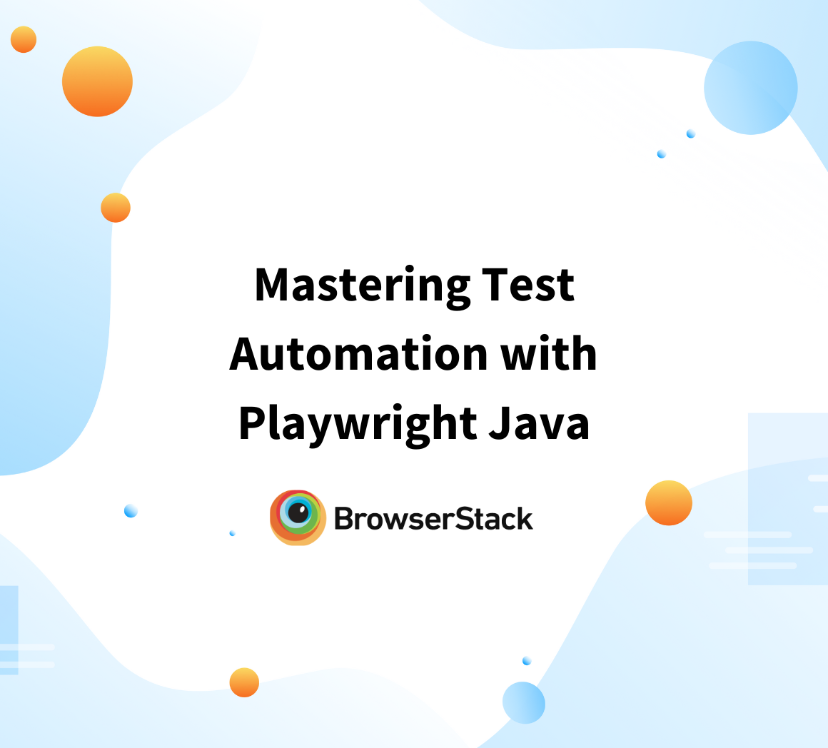 Mastering Test Automation with Playwright Java