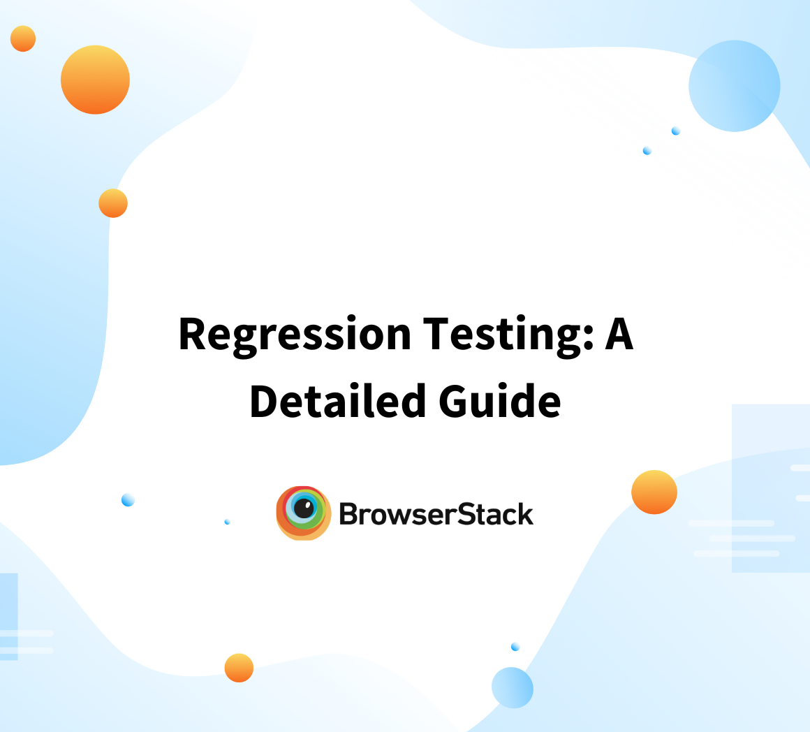 Regression Testing : Definition, How it works