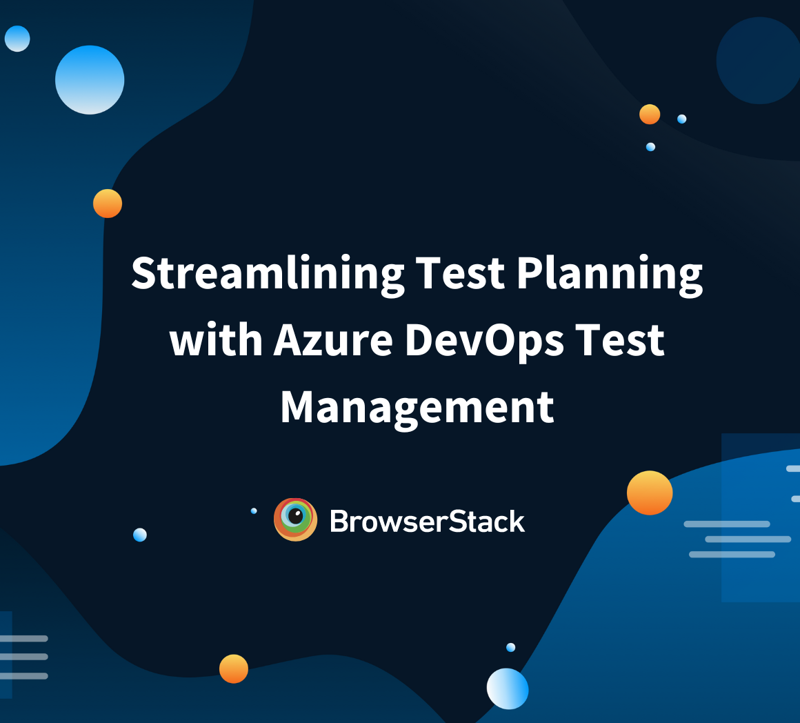 Streamlining Test Planning with Azure DevOps Test Management