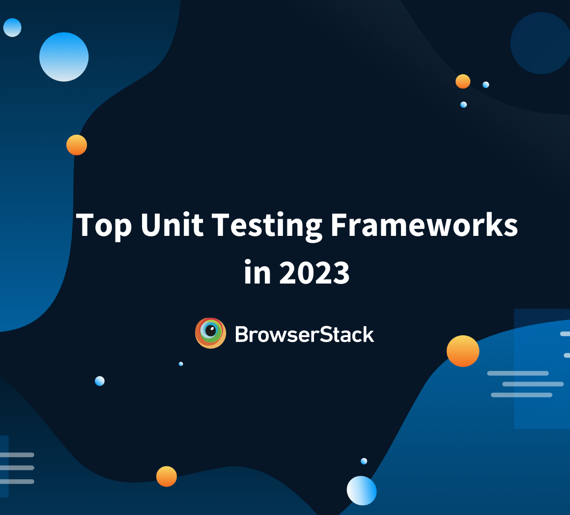 Top Unit Testing Frameworks in 2023