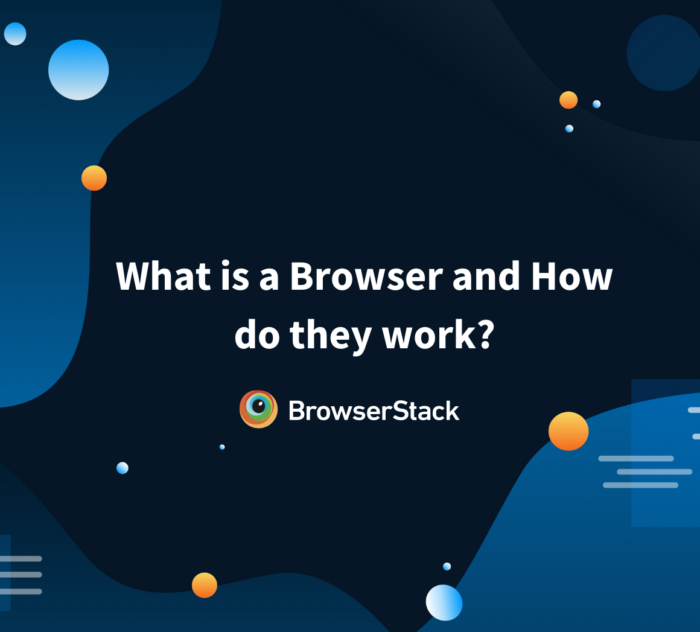 What is a Browser and How do they work