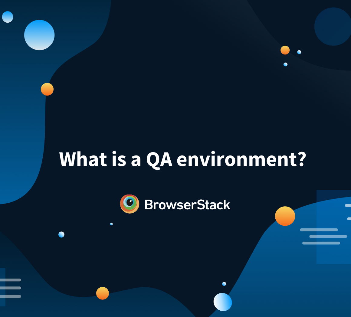 What is a QA environment