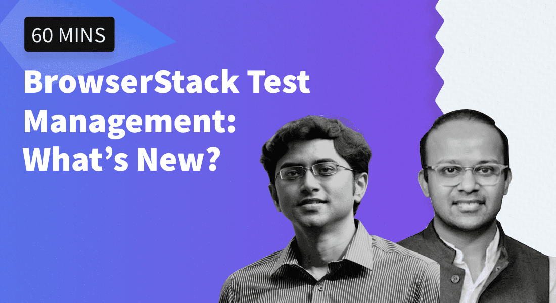 BrowserStack Test Management- What’s New
