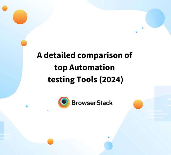 A detailed comparison of top Automation testing Tools (2024)