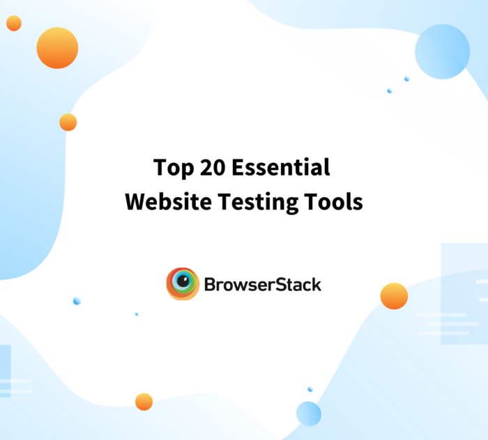 Top 20 Essential Website Testing Tools