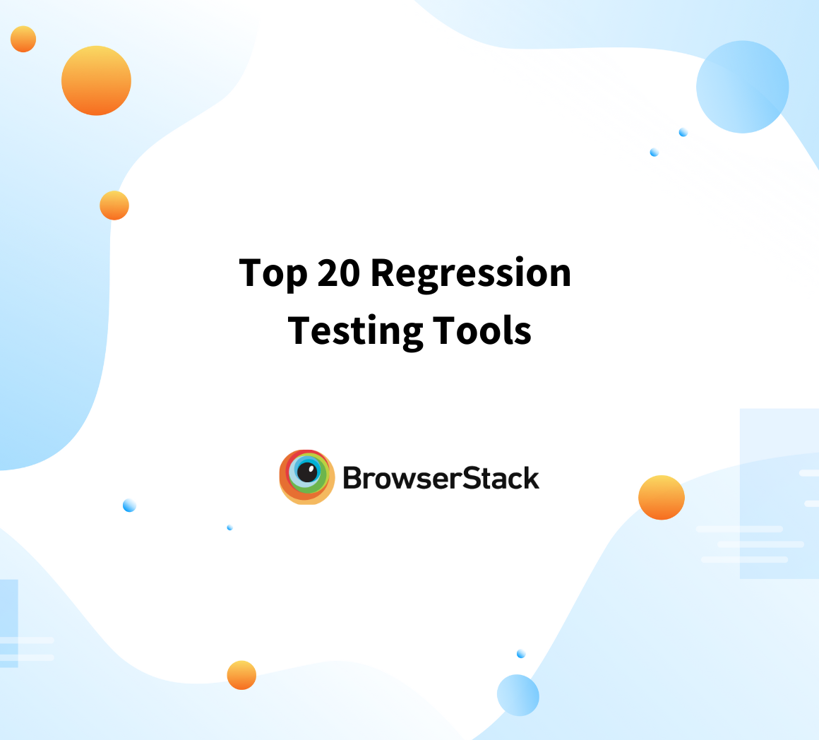 Top 20 Regression Testing Tools