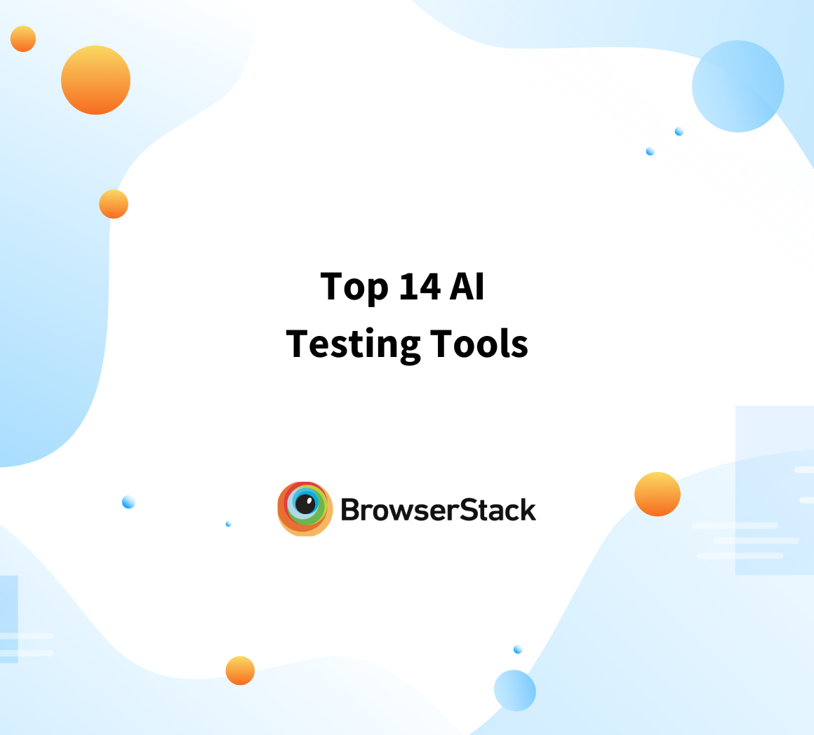 Top 14 AI Testing Tools