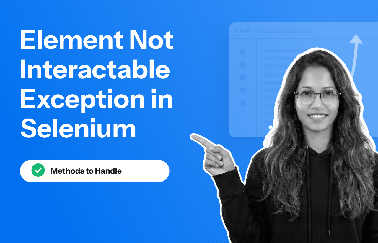 Understanding Element NotInteractable Exception in Selenium