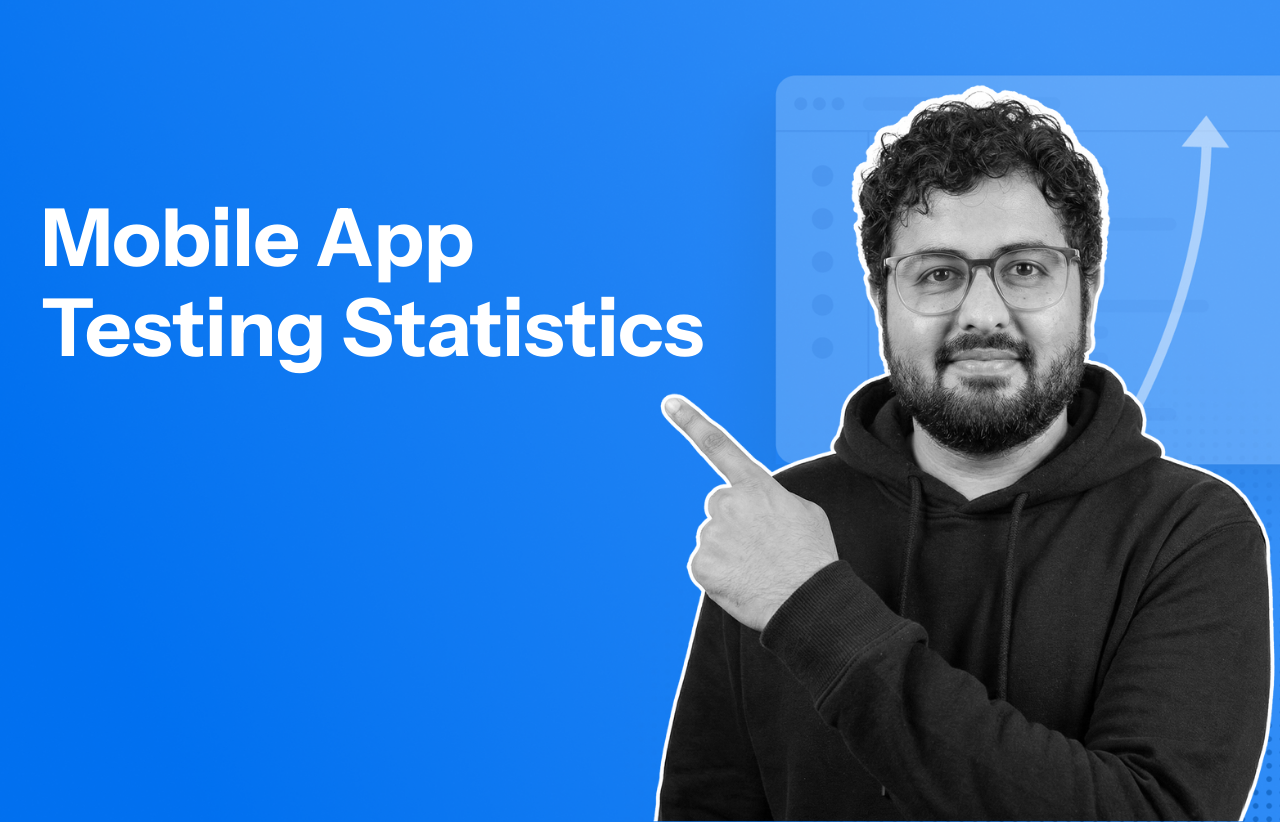 17 Relevant Mobile App Testing Statistics