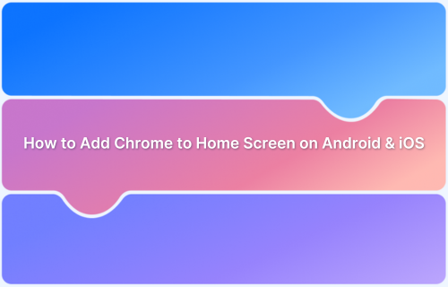 How to Add Chrome to Home Screen on Android and iOS