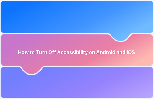 How to Turn Off Accessibility on Android and iOS Devices