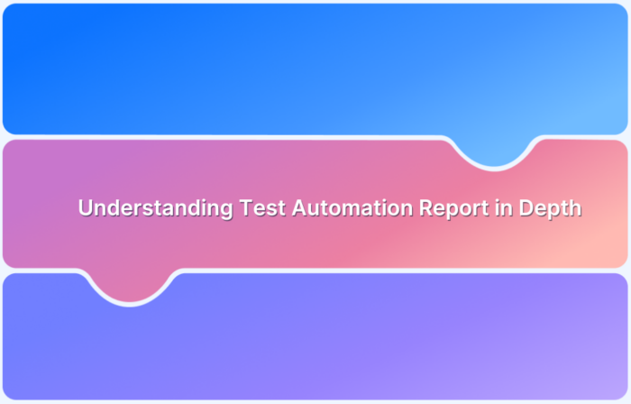 Understanding Test Automation Report in Depth