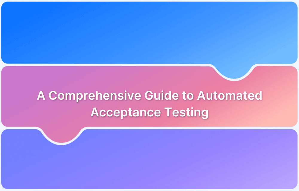 A Comprehensive Guide to Automated Acceptance Testing