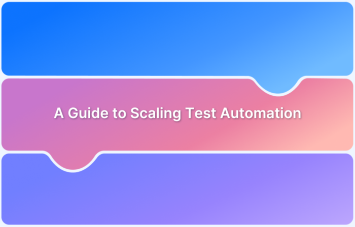 A Guide to Scaling Test Automation