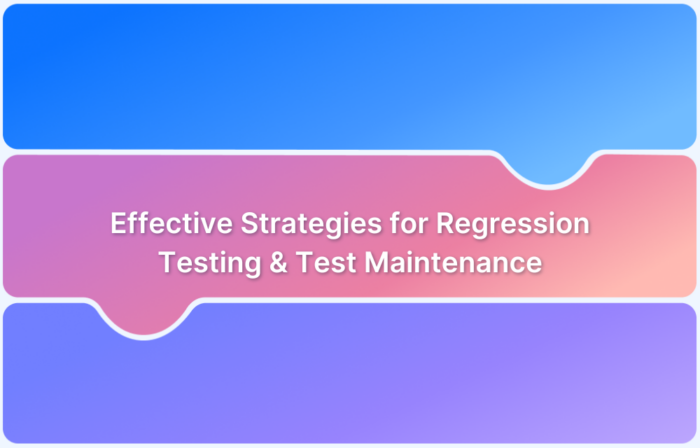 Effective Strategies for Regression Testing & Test Maintenance