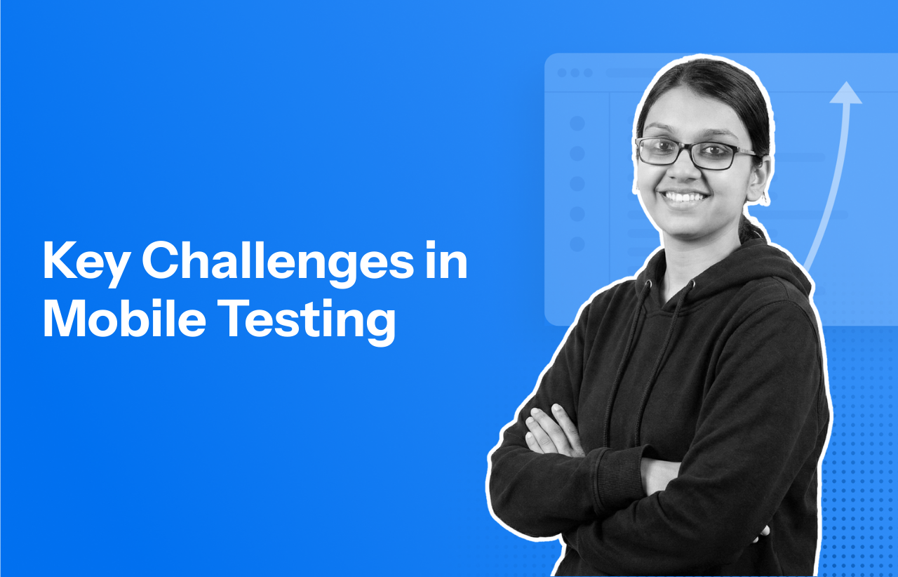 Key Challenges in Mobile Testing