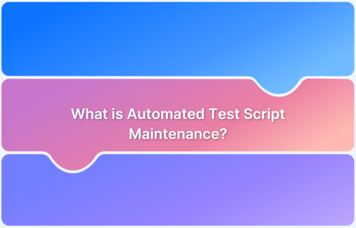 What is Automated Test Script Maintenance_