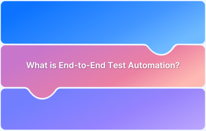 What is End-to-End Test Automation_