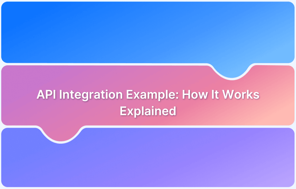 API Integration Example: How It Works Explained