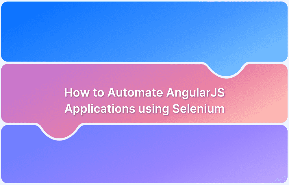 How to Automate AngularJS Applications using Selenium