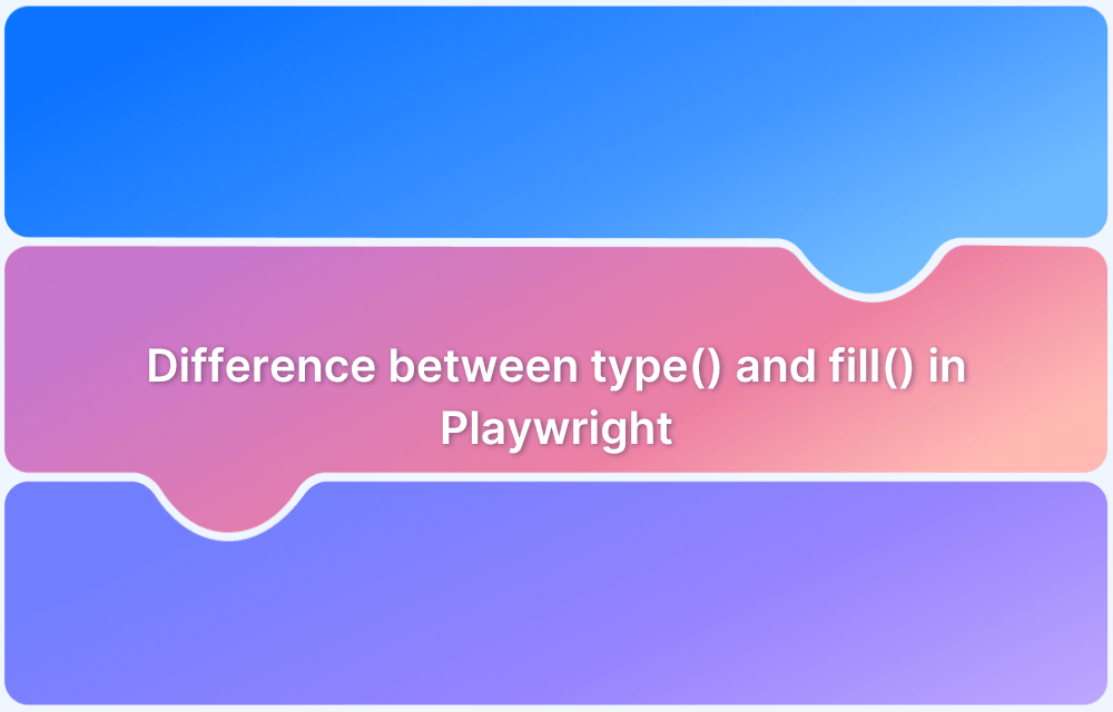 Difference between type() and fill() in Playwright