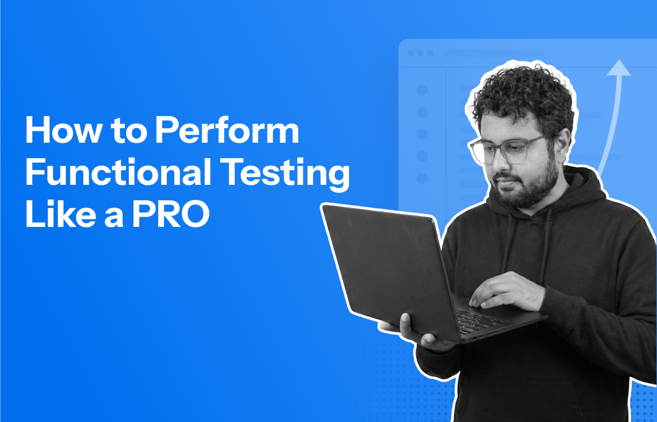 Functional Testing A Detailed Guide