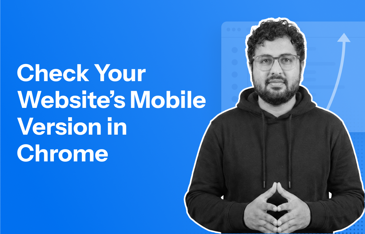 How to View Mobile Version of a Website on Chrome in 2026