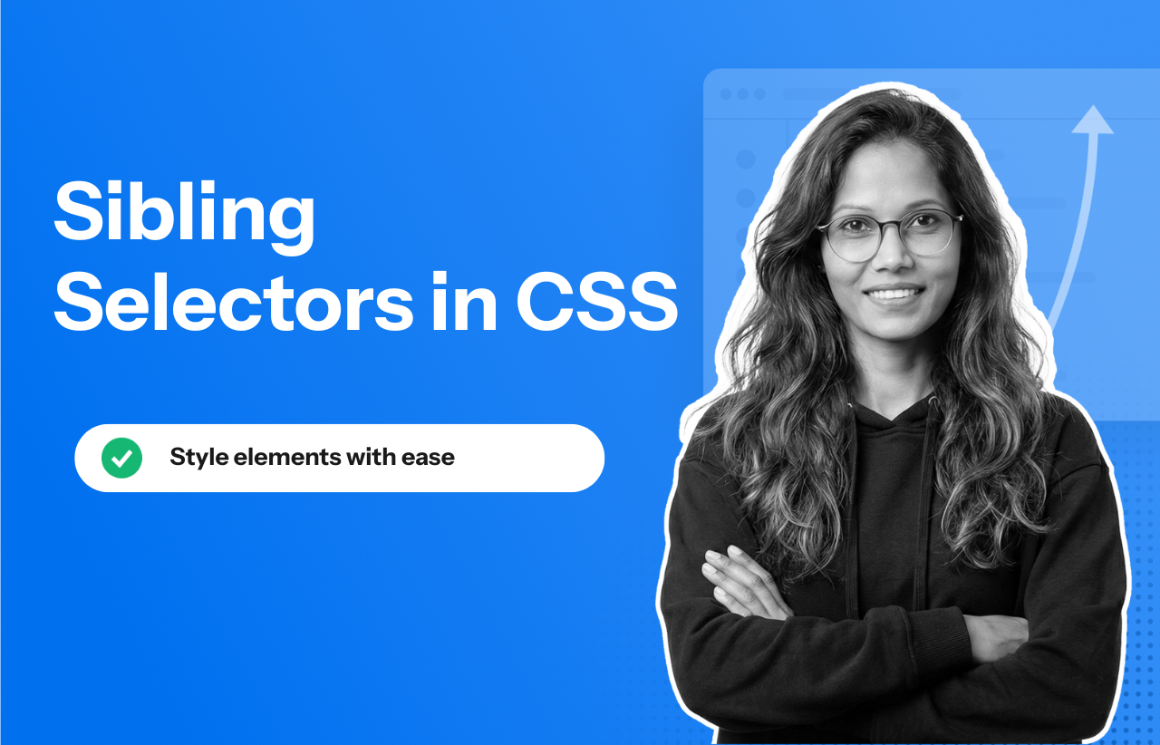 Understanding Sibling Selectors in CSS