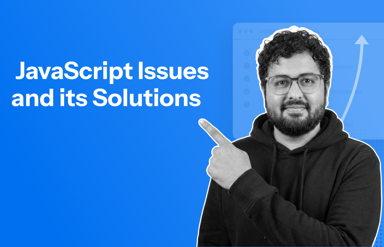 Common JavaScript Issues and its Solutions