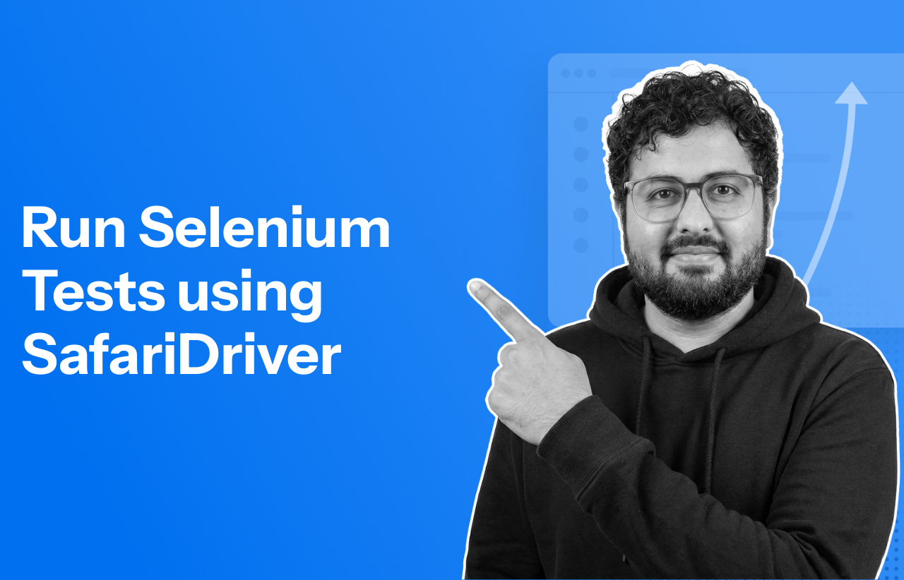 How to Run Selenium Tests on Safari using SafariDriver