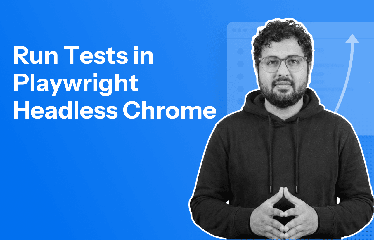 How to Run Tests in Playwright Headless Chrome?
