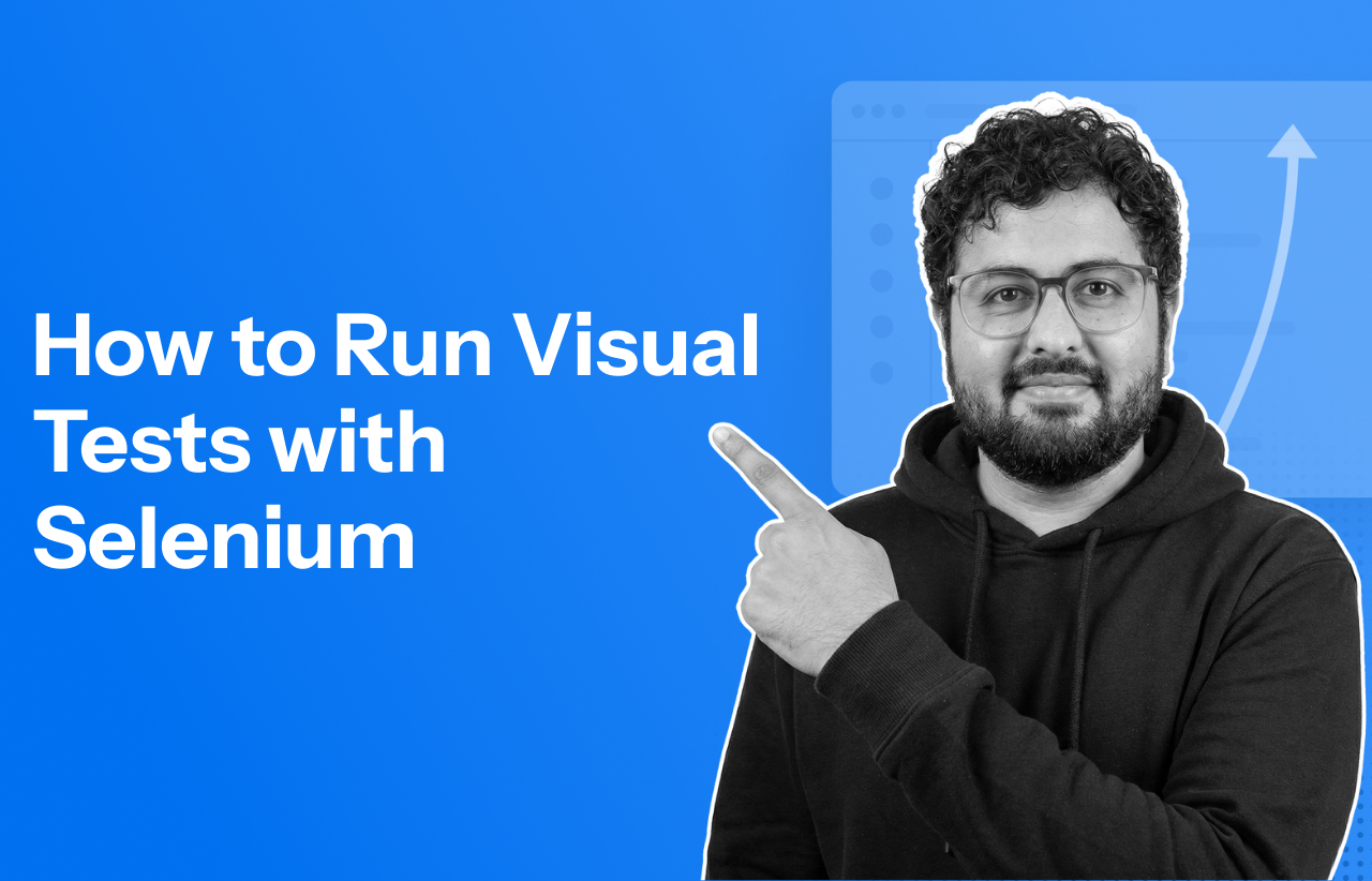 How to Run Visual Tests with Selenium_ Tutorial