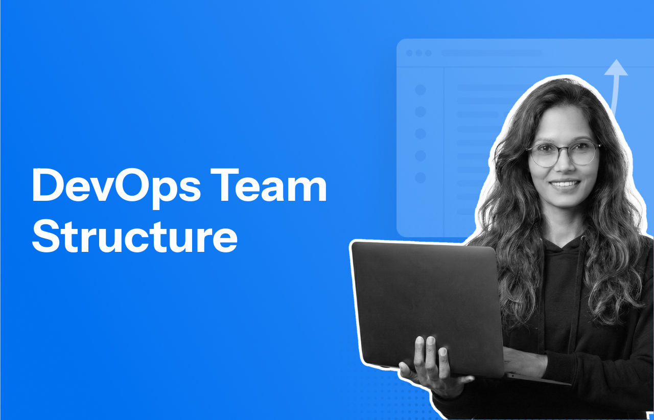 Importance of DevOps Team Structure